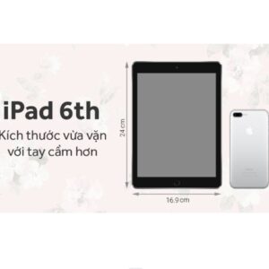 iPad Gen 6 – Chiếc iPad giá rẻ đáng mua nhất cho học tập & giải trí!