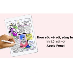 iPad Gen 6 – Chiếc iPad giá rẻ đáng mua nhất cho học tập & giải trí!